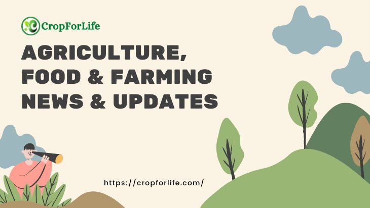 Agriculture & Farming News & Updates